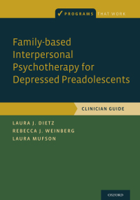 Cover image: Family-based Interpersonal Psychotherapy for Depressed Preadolescents 9780190640033