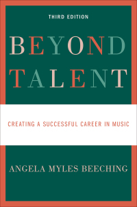 Omslagafbeelding: Beyond Talent: Creating a Successful Career in Music 3rd edition 9780190670580