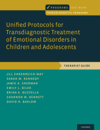 Omslagafbeelding: Unified Protocols for Transdiagnostic Treatment of Emotional Disorders in Children and Adolescents 9780199340989