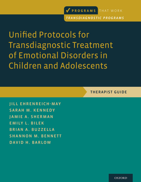 Unified Protocols for Transdiagnostic Treatment of Emotional Disorders in Children and Adolescents: Therapist Guide - FULL INSTANT DOWNLOAD | PDF DOCX EPUB