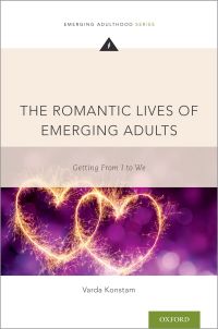 Cover image: The Romantic Lives of Emerging Adults 9780190639778