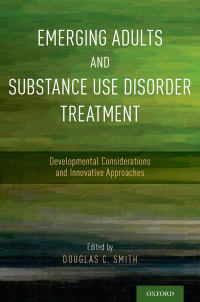 Titelbild: Emerging Adults and Substance Use Disorder Treatment 1st edition 9780190490782