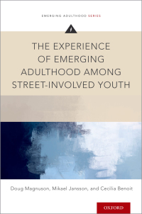 Titelbild: The Experience of Emerging Adulthood Among Street-Involved Youth 9780190624934