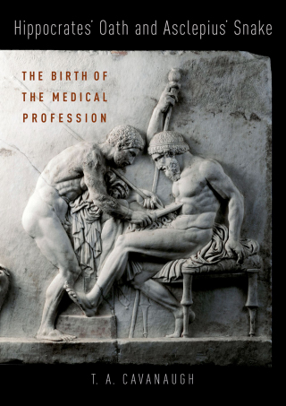 Cover image: Hippocrates' Oath and Asclepius' Snake 1st edition 9780190673673