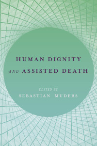 Omslagafbeelding: Human Dignity and Assisted Death 1st edition 9780190675967