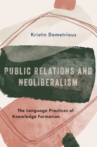 Imagen de portada: Public Relations and Neoliberalism 9780190678401