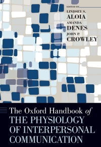 Imagen de portada: The Oxford Handbook of the Physiology of Interpersonal Communication 1st edition 9780190679446