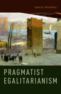 Cover image: Pragmatist Egalitarianism 9780190680688