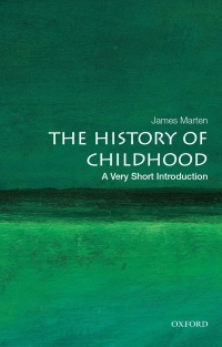 Imagen de portada: The History of Childhood: A Very Short Introduction 9780190681388