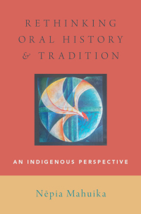 Cover image: Rethinking Oral History and Tradition 9780190681685