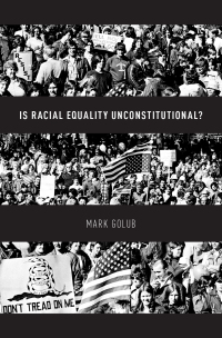 Cover image: Is Racial Equality Unconstitutional? 9780190683603