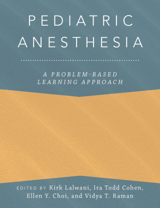 Cover image: Pediatric Anesthesia: A Problem-Based Learning Approach 1st edition 9780190685157