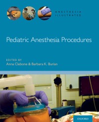 Cover image: Pediatric Anesthesia Procedures 9780190685188