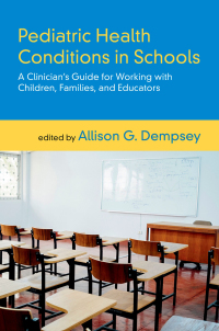 Omslagafbeelding: Pediatric Health Conditions in Schools 1st edition 9780190687281