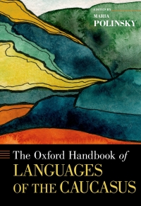 Imagen de portada: The Oxford Handbook of Languages of the Caucasus 1st edition 9780190690694