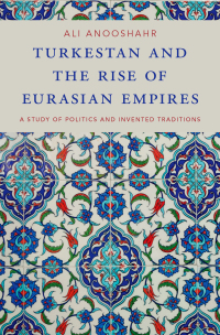 Immagine di copertina: Turkestan and the Rise of Eurasian Empires 9780190693565