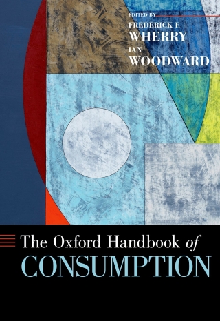 Cover image: The Oxford Handbook of Consumption 1st edition 9780190695583