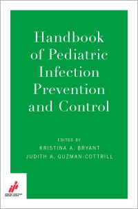 Omslagafbeelding: Handbook of Pediatric Infection Prevention and Control 1st edition 9780190697174