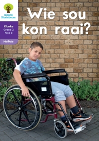 Cover image: Oxford Storieboom Klanke Niefiksie Boek 6: Graad 2 Fase 5 Wie sou kon raai? 9780190449704