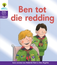 Cover image: Oxford Storieboom Klanke Fiksie Boek 3: Graad 2 Fase 5 Ben tot die redding 9780190416621