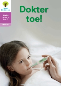 Imagen de portada: Oxford Storieboom Klanke Niefiksie Boek 8: Graad 3 Fase 9 Dokter toe!