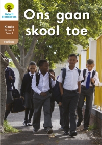 Imagen de portada: Oxford Storieboom Klanke Nie-fiksie Boek 6: Graad 1 Fase 1 Ons gaan skool toe 1st edition 9780190725600