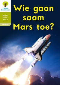 Imagen de portada: Oxford Storieboom Klanke Nie-fiksie Boek 20: Graad 1 Fase 2 Wie gaan Mars toe? 1st edition