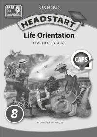 Cover image: Headstart Life Orientation Grade 8 Teacher's Guide (Perpetual)