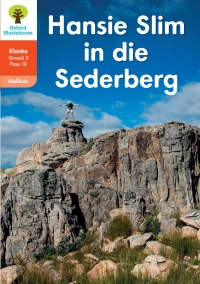 Cover image: Oxford Storieboom Klanke Niefiksie Boek 40: Graad 3 Fase 12 Hansie Slim in die Sederberg