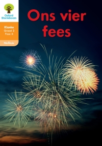 Cover image: Oxford Storieboom Klanke Niefiksie Boek 20: Graad 2 Fase 6 Ons vier fees