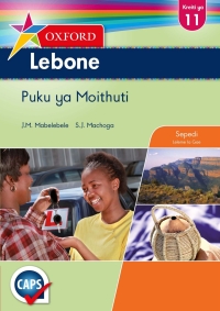 Cover image: Oxford Lebone Grade 11 Learners's Book Sepedi (Perpetual)