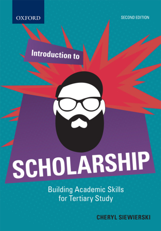 Cover image: Introduction to Scholarship: Building Academic Skills for Tertiary study 2nd edition 9780190741464