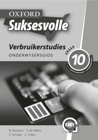 表紙画像: Oxford Suksesvolle Verbruikerstudies Graad 10 Onderwysersgids (Perpetual)