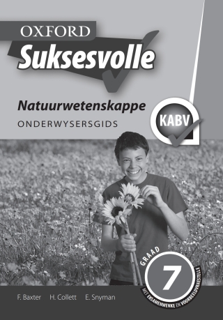 表紙画像: Oxford Suksesvolle Natuurwetenskappe Graad 7 Onderwysersgids (Perpetual) 9780199055432