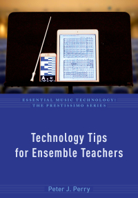 Omslagafbeelding: Technology Tips for Ensemble Teachers 9780190840464