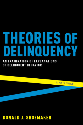 صورة الغلاف: Theories of Delinquency: An Examination of Explanations of Delinquent Behavior 7th edition 9780190841270