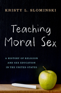 Cover image: Teaching Moral Sex 1st edition 9780190842178