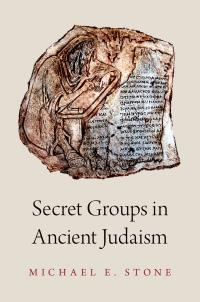 Cover image: Secret Groups in Ancient Judaism 9780190842383
