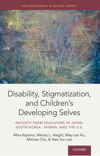Cover image: Disability, Stigmatization, and Children's Developing Selves 9780190844868