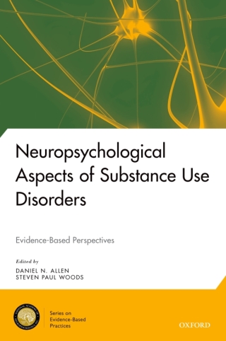 Cover image: Neuropsychological Aspects of Substance Use Disorders 9780199930838