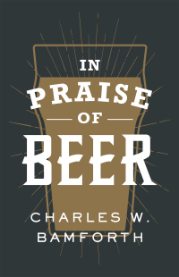 صورة الغلاف: In Praise of Beer 9780190845957