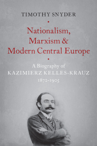 Cover image: Nationalism, Marxism, and Modern Central Europe 9780190846084