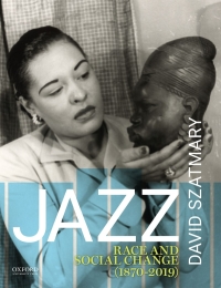 Cover image: Jazz: Race and Social Change (1870-2019) 9780190846121
