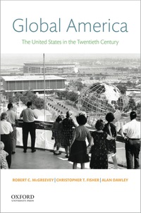 Cover image: Global America: The United States in the Twentieth Century 9780190279905