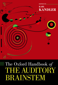 Imagen de portada: The Oxford Handbook of the Auditory Brainstem 1st edition 9780190849061