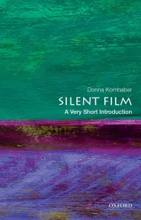 Cover image: Silent Film: A Very Short Introduction 9780190852528