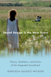 Imagen de portada: Sound Design is the New Score 9780190855314