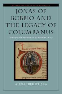 Omslagafbeelding: Jonas of Bobbio and the Legacy of Columbanus 9780190858001