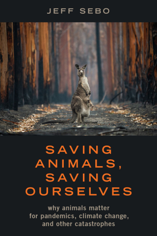 Cover image: Saving Animals, Saving Ourselves 9780190861018