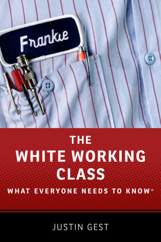 Cover image: The White Working Class 9780190861407